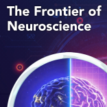  The Frontier of Neuroscience