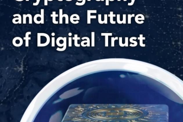 Cryptography and the Future of Digital Trust